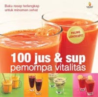 100 Jus & Sup Pemompa Vitalitas