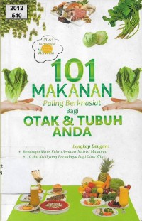 101 Makanan Paling Berkhasiat Bagi Otak & Tubuh Anda