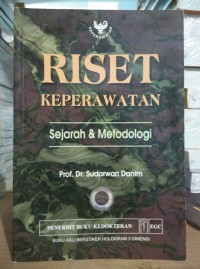 Riset Keperawatan Sejarah dan Metologi