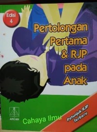 Pertolongan Pertama dan RJP pada Anak