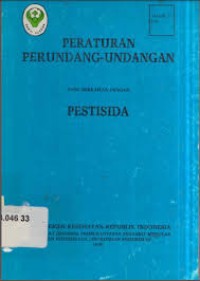 Peraturan Perundang-Undangan Yang Bersangkutan Dengan Pestisida