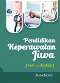 Pendidikan Keperawatan Jiwa Teori dan Aplikasi