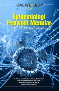 Epidemiologi Penyakit Menular : Pengantar bagi mahasiswa kesehatan