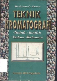 Teknik kromatografi untuk analisis bahan makanan