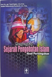 Mengungkap Sejarah Pengobatan Islam Abad Pertengahan