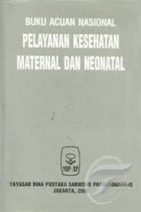 Buku Acuan Pelayanan Kesehatan Maternal Dan Neonatal