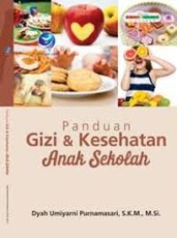 Panduan Gizi & Kesehatan Anak Sekolah