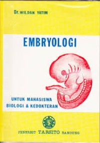 Embyologi Untuk Mahasiswa Biologi & Kedokteran