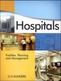 Hospitals : Facilities Planning and Management