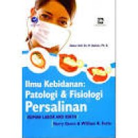 Ilmu kebidanan Fisologi dan Oatologi Persalinan