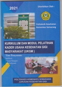 KURIKULUM DAN MODUL PELATIHAN KADER USAHA KESEHATAN GIGI MASYARAKAT (UKGM)