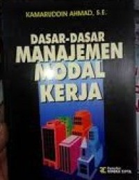 Dasar-Dasar Manajemen Modal Kerja