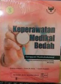 Buku Ajar Keperawatan Medikal Bedah : Gangguan Muskuloskeletal Diagnosis Keperawatan Nanda Pilihan Nic & Noc