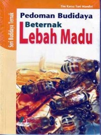 Pedoman Budidaya Beternak Lebah Madu