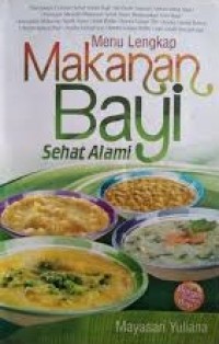 Menu Lengkap Makanan Bayi Sehat Alami