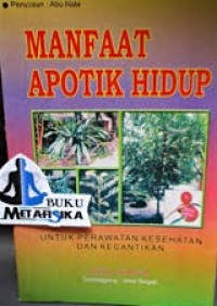 Manfaat Apotik Hidup