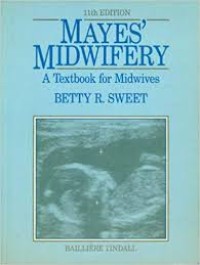 Mayes' Midwifery A Textbook For Midwives