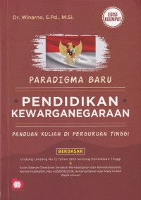 Paradigma Baru Pendidikan Kewarganegaraan Panduan Kuliah di Perguruan Tinggi