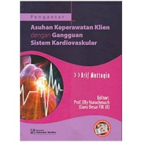 Pengantar Asuhan Keperawatan Klien Dengan Gangguan Sistem Kardiovaskuler