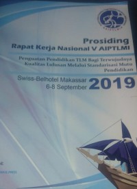 Prosiding Rapat Kerja Nasional V AIPTLMI Penguatan Pendidikan TLM Bagi Terwujudnya Kualitas Lulusan Melalui Standarisasi Mutu Pendidikan