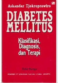 Diabetes Mellitus Klasifikasi, Diagnosis, Dan Dasar-Dasar Terapi