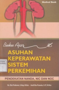 Buku Ajar Keperawatan Sistem Perkemihan