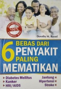 Bebas Dari 6 Penyakit Paling Mematikan