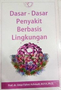 Dasar-Dasar Penyakit Berbasis Lingkungan