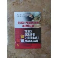 Buku Penuntun Membuat Tesis Skripsi Disertasi Makalah