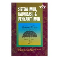 Sistem Imun, Imunisasi, & Penyakit Imun