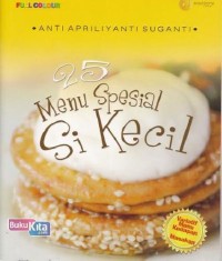 25 Menu Spesial Si Kecil