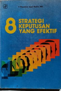 Image of 8 Strategi Keputusan Yang Efektif