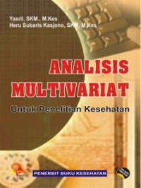 Image of ANALISIS MULTIVARIAT Untuk Penelitian Kesehatan