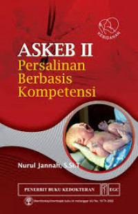 Askeb II : Persalinan Berbasis Kompentensi