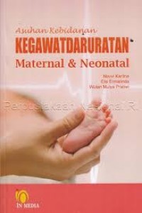 Asuhan kebidanan Kegawatdaruratan martenal dan neonatal