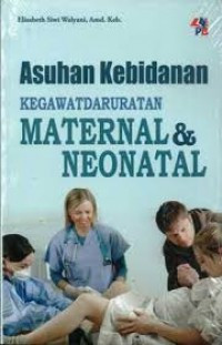 asuhan kebidanan kegawatdaruratan maternal & neonatal