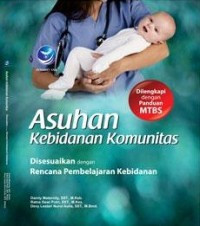 Asuhan Kebidanan Komunitas ;dilengkapi panduan