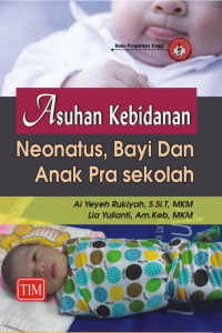 asuhan kebidanan neonatus, bayi dan anak pra sekolah