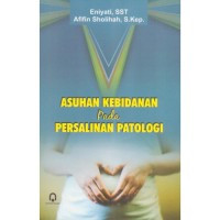Image of ASUHAN KEBIDANAN PADA PERSALINAN PATOLOGI