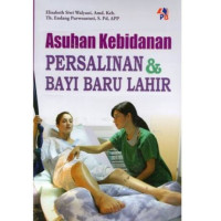 asuhan kebidanan persalinan & bayi baru lahir