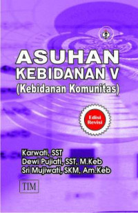 Asuhan Kebidanan V (Kebidanan Komunitas )