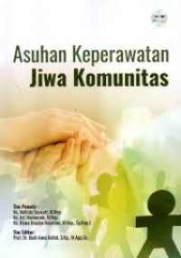 Asuhan Keperawatan Jiwa Komunitas