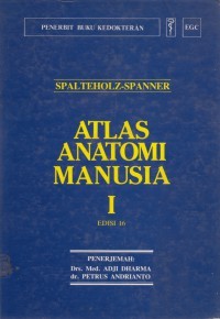 Atlas Anatomi Manusia : Jilid I