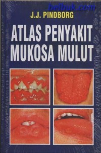 Image of Atlas Penyakit Mukosa Mulut