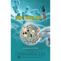 Bakteriologi 1 : Buku Ajar Analis Kesehatan