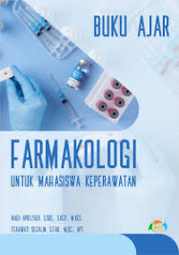 Buku ajar farmakologi untuk mahasiswa keperawatan