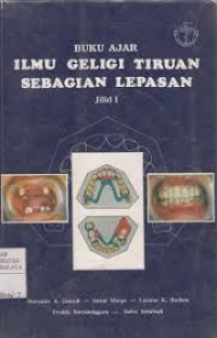 Buku Ajar Ilmu Geligi Tiruan Sebagian Lepasan Jilid 1