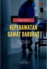 Buku Ajar : Keperawatan  Gawat Darurat