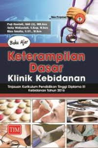 Buku Ajar Keterampilan Dasar Klinik Kebidanan