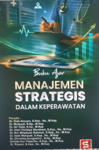 Image of Buku Ajar Manajemen Strategis Dalam Keperawatan